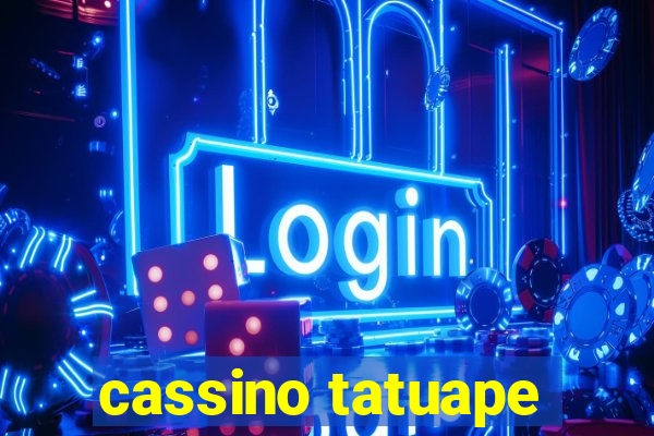 cassino tatuape